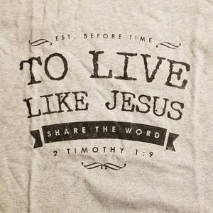 💞4 for $20💞 To Live Like Jesus T Shirt